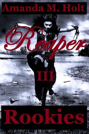 [Reaper Series 03] • Reaper III · Rookies